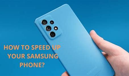 How to speed up an old samsung galaxy phone
