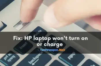 How to fix a laptop that won’t turn on or charge