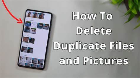 How to delete duplicate files on your samsung phone